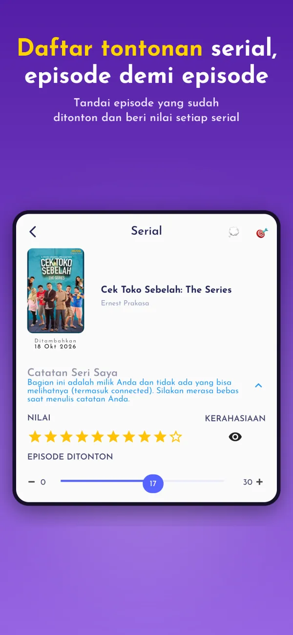 Daftar tontonan serial, episode demi episode. Tandai episode yang sudah ditonton dan beri nilai setiap serial